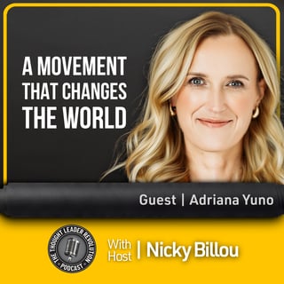 EP822: Adriana Yuno - How To Build A Movement That Changes The World