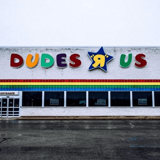 Dudes "R" Us