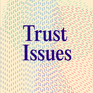 Trust Issues