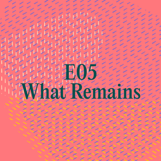 What Remains
