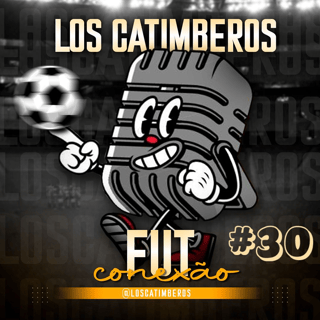 Conexão Fut #30 - Semifinais da UEFA Champions League.