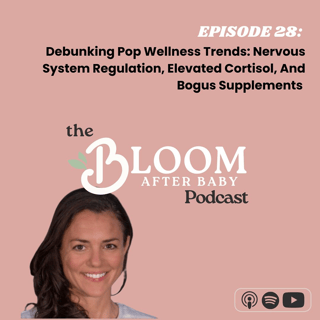 Debunking Pop Wellness Trends: Nervous System Regulation, Elevated Cortisol And Bogus Supplements 