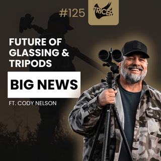 🔥 BIG TRICER ANNOUNCEMENT🔥The Future of Glassing, Optics, & Tripods FT. Cody Nelson