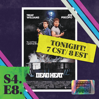 S4.E8: Dead Heat (1988) | The Ultimate Zombie Buddy-Cop Movie?