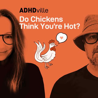 S2:Ep4 - Do Chicken's Think You're Hot?