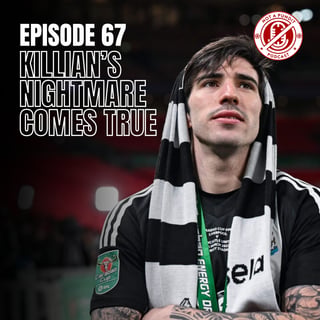 Killian’s Nightmare, Conor's Dream — Newcastle’s Carabao Cup Win