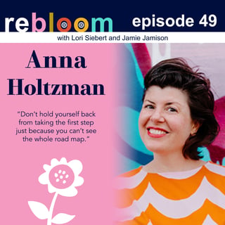 When You’re Ready to Be Seen: A Conversation on Trusting Yourself with Anna Holtzman