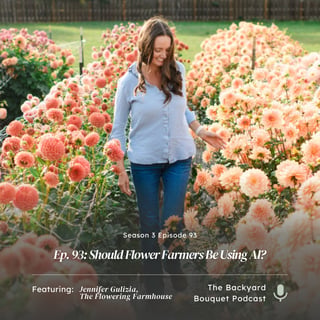 Ep.93: Should Flower Farmers Be Using AI?