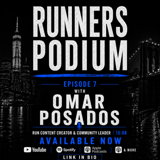Runners Podium Ep. 7 – Omar Posados on Running, Community & the Power of Positivity