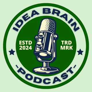 Idea Brain Podcast