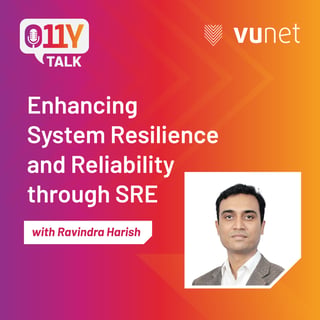 Episode 13 : Enhancing System Resilience and Reliability through SRE