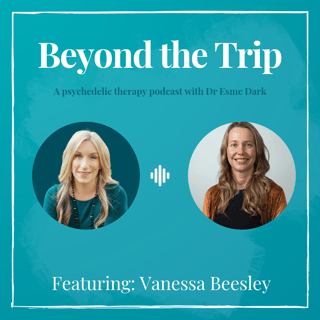  Associate Professor Vanessa Beesley: Grief, Psychedelic Therapy and Finding Meaning After Loss 
