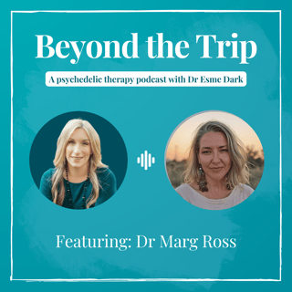 Dr Marg Ross: At the Edge of Life: Psychedelics and Facing Our Mortality