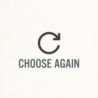 Choose Again