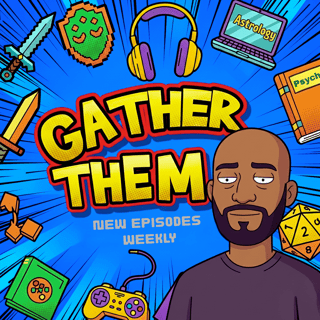 Gather Them