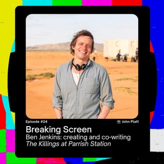 Ben Jenkins: creating and co-writing The Killings at Parrish Station