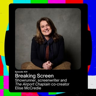 Showrunner, screenwriter and The Airport Chaplain co-creator Elise McCredie