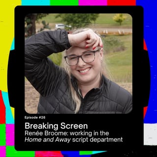 Renée Broome: working in the Home and Away script department