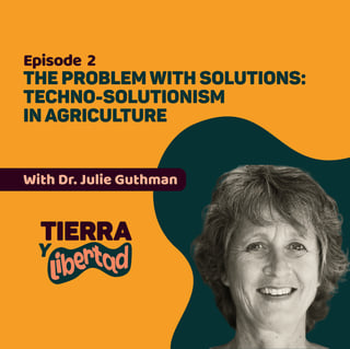 Episode 2: The problem with solutions: Techno-solutionism in agriculture