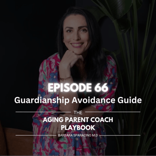 Episode 66: Guardianship Avoidance Guide