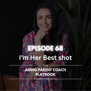 EPISODE 68: I'm Her Best Shot