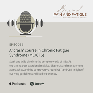 Episode 6: A 'crash' course in Chronic Fatigue Syndrome (ME/CFS)