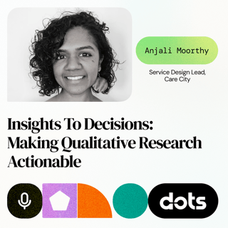 Insights to Decisions: Making Qualitative Research Actionable