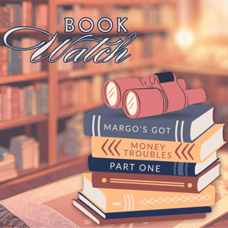 50: Margo's Got Money Troubles Part One
