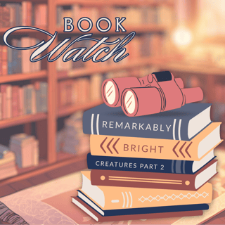 45: Remarkably Bright Creatures Part Two