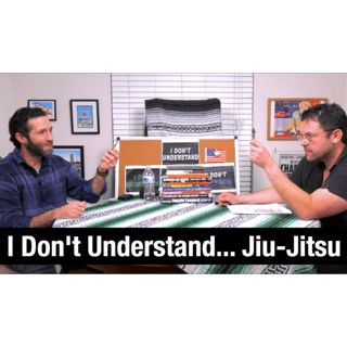 I Don't Understand... Jiu-Jitsu w/ Steven Shannon
