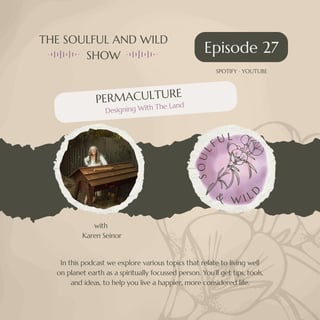 Permaculture: Part 2 - Designing with the Land