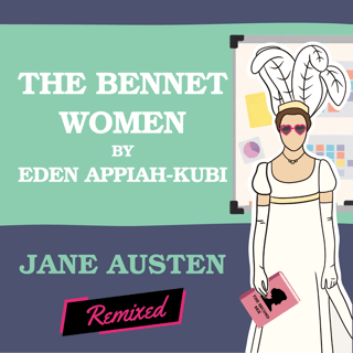 The Bennet Women by Eden Appiah-Kubi