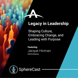 Legacy in Leadership: Shaping Culture, Embracing Change and Leading with Purpose