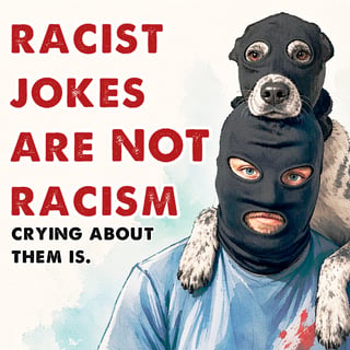Racist Jokes Are Not Racism