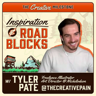Inspiration & Road Bocks with Tyler Pate