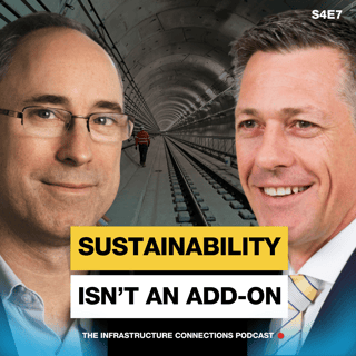 S4E7 - Sustainability by Design: Lessons from Cross River Rail w/  Graeme Newton
