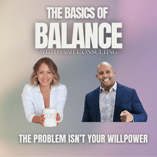 26. The Problem Isn't Your Willpower - And Your Coach Knows It