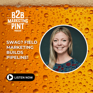 Swag? Field Marketing Builds Pipeline!