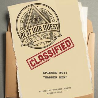 S2. E11 "Madder Men" | Triangle Agency Campaign