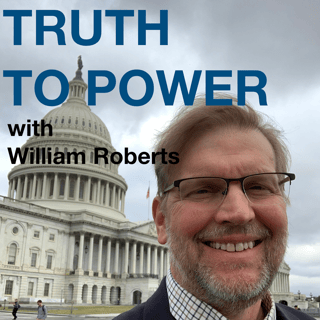 Truth to Power with William Roberts