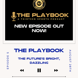 The Playbook S1 E5 — The Future’s Bright, Dazzling