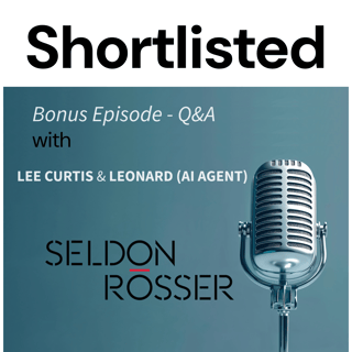 Bonus Episode:  AI on the Org Chart: Introducing Leonard, the first legal AI Agent 