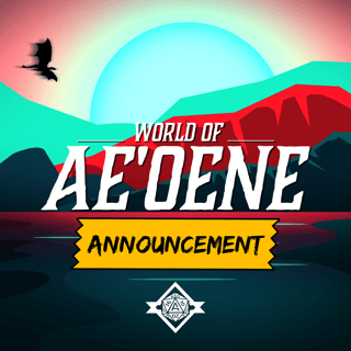 World of Ae'oene PSA: Temporary Schedule Change
