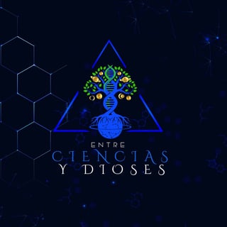 Entre Ciencias y Dioses Podcast