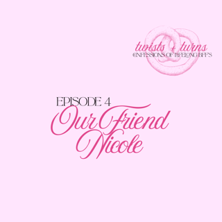 Episode 6: The Stories That Shaped Us - A Conversation with Nicole