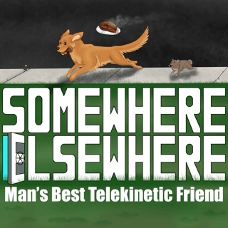 Episode 18 - Man's Best Telekinetic Friend