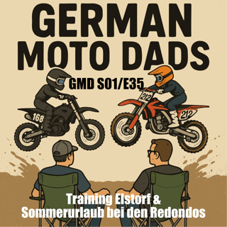 GMD S01/E35 Training Elstorf & Sommerurlaub bei den Redondos