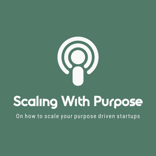 Scaling With Purpose