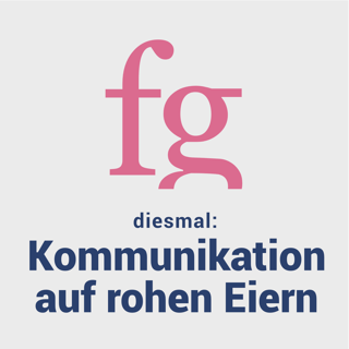 Kommunikation auf rohen Eiern