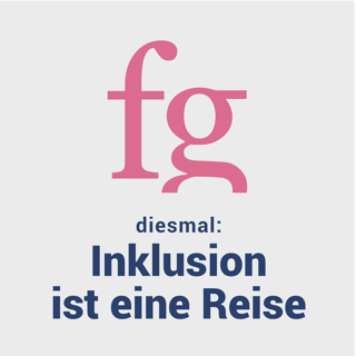 Inklusion - wir klären den Begriff
